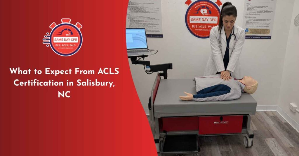 what to expect from acls certified in salisbury